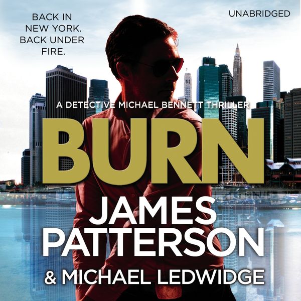 Cover Art for 9781846573538, Burn by James Patterson