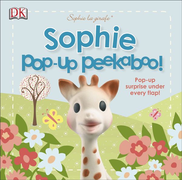 Cover Art for 9781409356554, Sophie La Girafe Sophie Pop Up Peekaboo! by DK