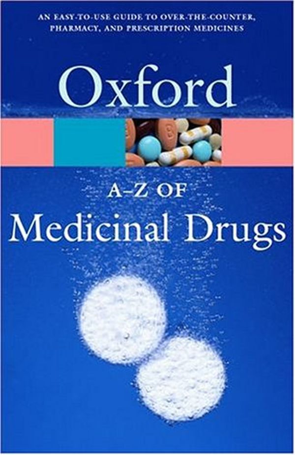 Cover Art for 9780198607687, The A-Z of Medicinal Drugs by Market House, Market House