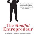 Cover Art for 9781925143454, The Mindful Entrepreneur by Joel Gerschman, Howard Finger, Aryeh Goldman