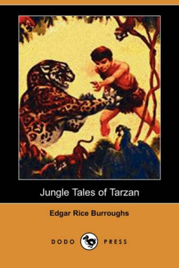 Cover Art for 9781406557596, Jungle Tales of Tarzan (Dodo Press) by Edgar Rice Burroughs