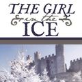 Cover Art for 9781492794691, The Girl in the Ice by Jason Vail