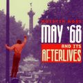 Cover Art for 9780226727974, May '68 and Its Afterlives by Kristin Ross