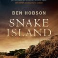 Cover Art for 9781760871925, Snake Island by Ben Hobson