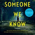 Cover Art for B07NCJCDKQ, Someone We Know: A Novel by Shari Lapena