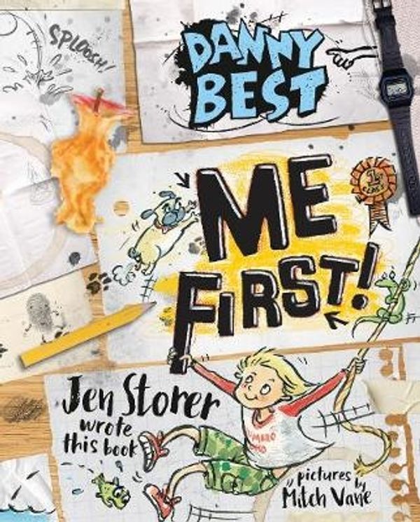 Cover Art for 9780733333354, Danny BestMe First! by Jen Storer