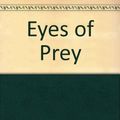 Cover Art for 9781559944205, Eyes of Prey by John Sandford