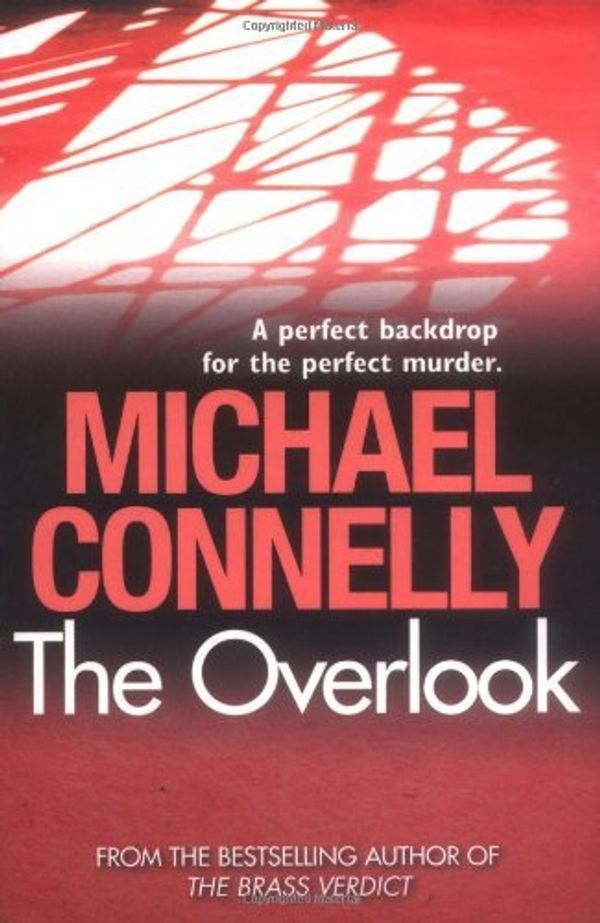 Cover Art for 8601404375552, By Michael Connelly The Overlook by Michael Connelly