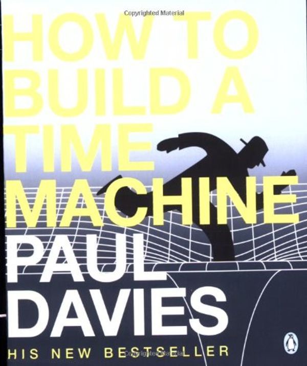 Cover Art for 9780141005348, How to Build a Time Machine by Paul Davies