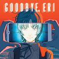 Cover Art for B0BJ5RF7B7, Goodbye, Eri by Tatsuki Fujimoto