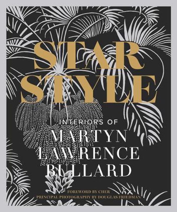 Cover Art for 9780865654150, Star Style by Martyn Lawrence Bullard