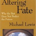 Cover Art for 9781572303713, Altering Fate by Michael Lewis