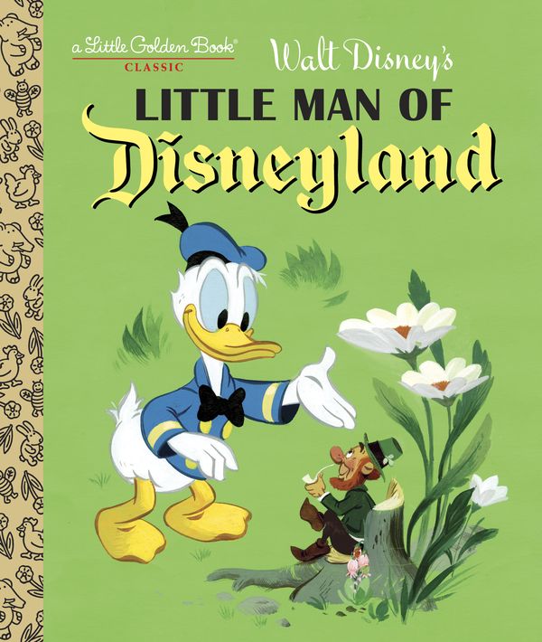 Cover Art for 9780736434850, Little Man of Disneyland (Disney Classic)Little Golden Book by Random House Disney