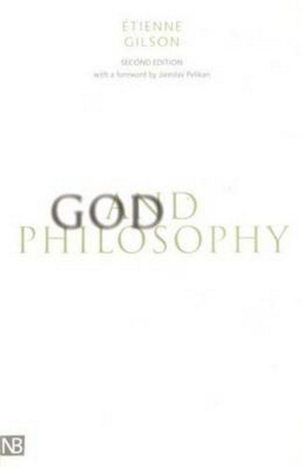 Cover Art for 9780300092998, God and Philosophy: Second Edition by Etienne Gilson