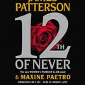 Cover Art for 0889068510689, 12th of Never by James Patterson, Maxine Paetro