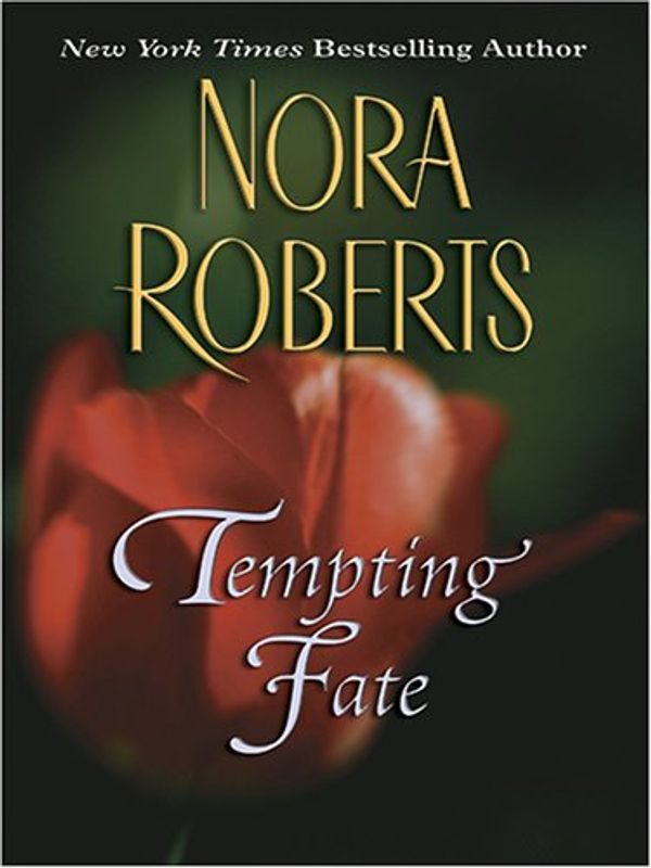 Cover Art for 9780786285914, Tempting Fate by Nora Roberts