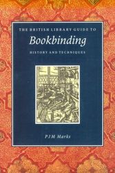 Cover Art for 9780802081766, The British Library Guide to Bookbinding by P. J. M. Marks