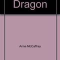 Cover Art for 9780787101305, The White Dragon by Anne McCaffrey