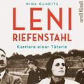 Cover Art for B08775GK7M, Leni Riefenstahl: Karriere einer Täterin (German Edition) by Nina Gladitz