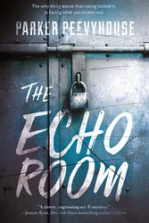 Cover Art for 9780765399397, The Echo Room by Parker Peevyhouse