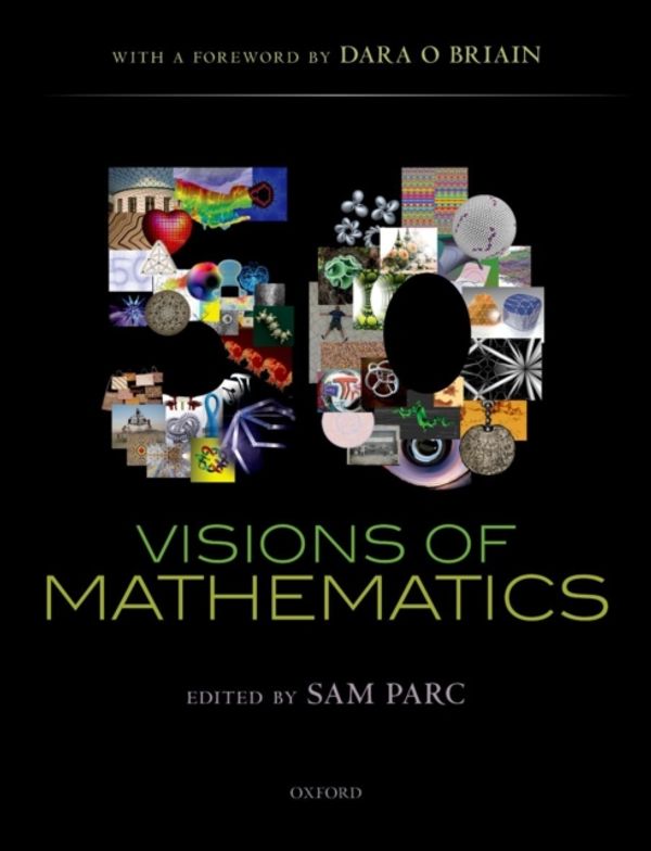 Cover Art for 9780198701811, 50 Visions of Mathematics by Dara O' Briain