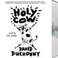 Cover Art for 9781427261717, Holy Cow: A Modern-Day Dairy Tale by David Duchovny