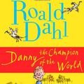 Cover Art for 9789681910136, Danny el Campeon del Mundo by Roald Dahl, Maribel De Juan