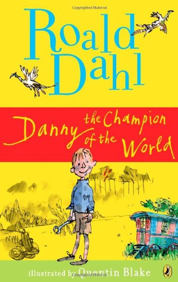 Cover Art for 9789681910136, Danny el Campeon del Mundo by Roald Dahl, Maribel De Juan