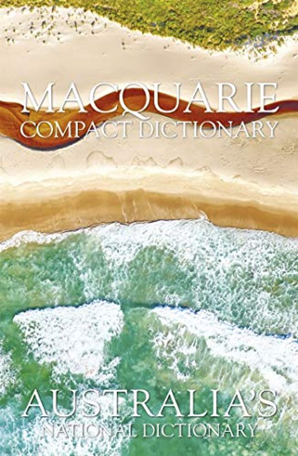 Cover Art for B082XLKRQ3, Macquarie Compact Dictionary by Macquarie Dictionary