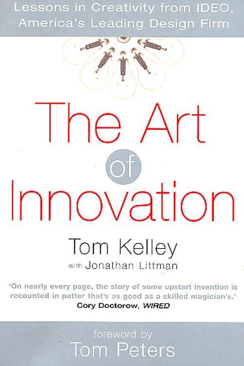 Cover Art for 9781861975836, The Art Of Innovation by Tom Kelley