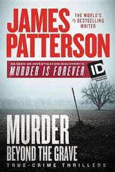 Cover Art for 9781538762080, James Patterson's Murder Beyond the Grave (James Patterson's Murder Is Forever) by James Patterson