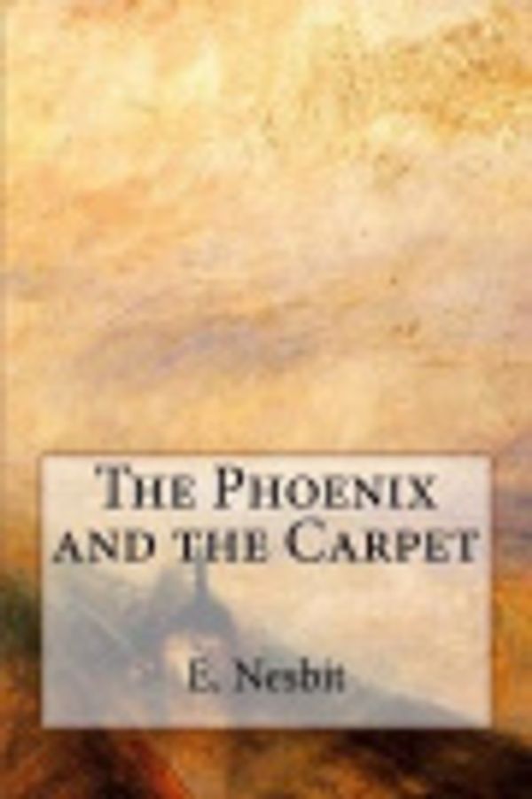 Cover Art for 9781976471841, The Phoenix and the Carpet by E. Nesbit