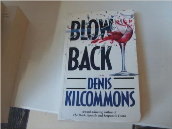 Cover Art for 9780593020579, Blowback by Denis Kilcommons