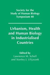 Cover Art for 9780521620970, Urbanism, Health and Human Biology in Industrialised Countries by L.M. Schell