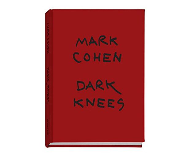 Cover Art for 9782365110426, Mark Cohen - Dark Knees by Aletti, Vince