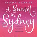 Cover Art for B081MSC5S3, A Sunset in Sydney (The Holiday Romance, Book 3) by Sandy Barker