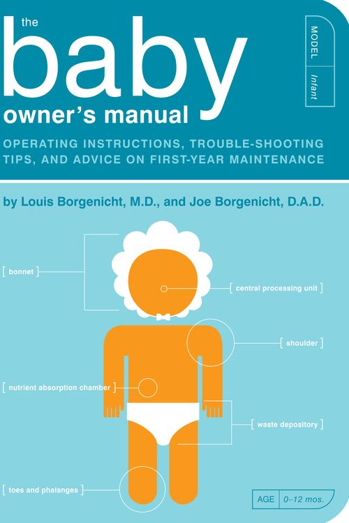 Cover Art for 9781594745973, The Baby Owner's Manual by Louis Borgenicht