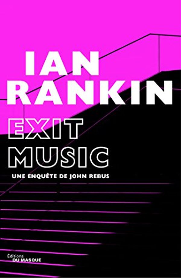 Cover Art for B07BT6X3V1, Exit Music by Ian Rankin