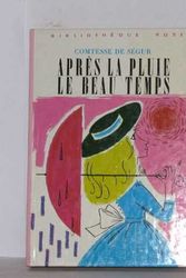 Cover Art for B007PZTY2I, Apres La Pluie Beau Temps by Comtesse De Ségur
