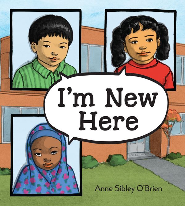 Cover Art for 9781580896139, I'm New Here by Anne Sibley O'brien, O'Brien, Anne Sibley