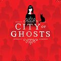 Cover Art for B07GFF1NYF, City of Ghosts by Victoria Schwab