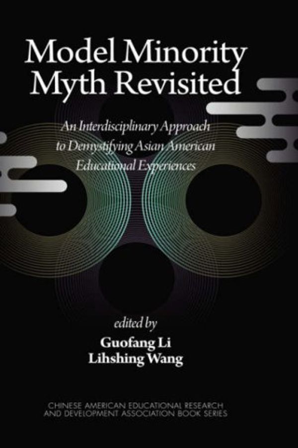 Cover Art for 9781593119515, Model Minority Myth Revisited by Guofang Li