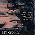 Cover Art for B093FMJ4MF, Philosophy by Other Means: The Arts in Philosophy and Philosophy in the Arts by Robert B. Pippin