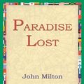 Cover Art for 9781595400987, Paradise Lost by John Milton, 1stWorld Library