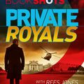 Cover Art for 9781786530189, Private Royals by James Patterson