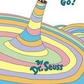Cover Art for B01FMVYRVO, Dr. Seuss: Oh, the Places You'll Go! (Hardcover - Special Ed.); 1990 Edition by 