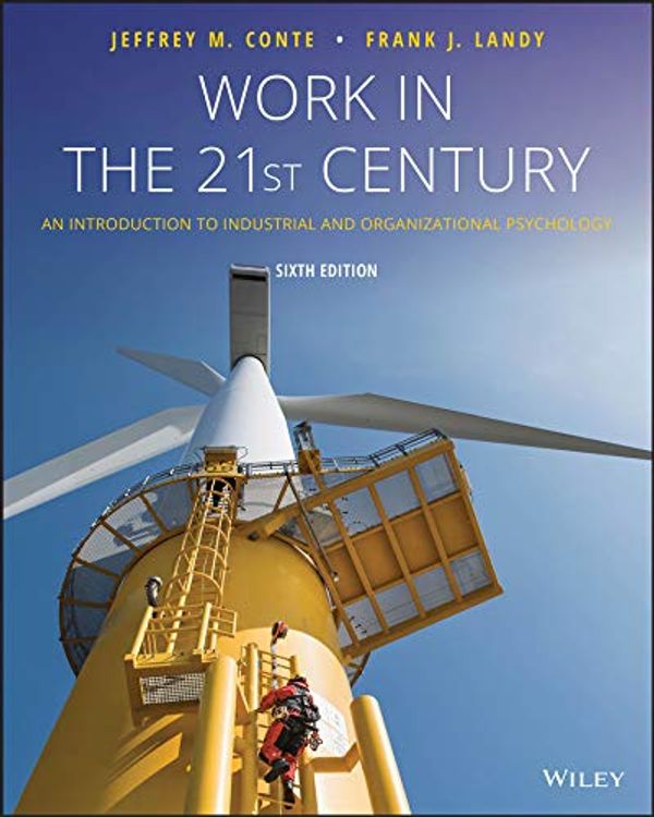 Cover Art for 9781119493419, Work in the 21st Century, Sixth Edition by Jeffrey M. Conte, Frank J. Landy