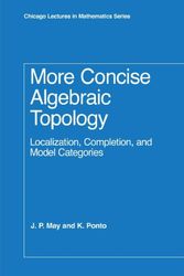 Cover Art for 9780226511788, More Concise Algebraic Topology by J. Peter May