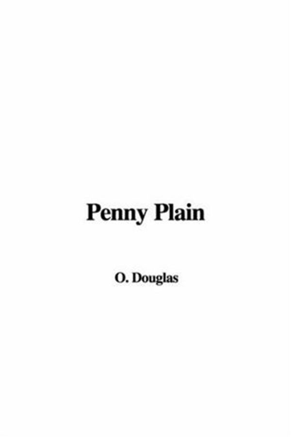 Cover Art for 9781421977720, Penny Plain by O. Douglas