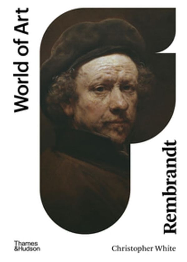 Cover Art for 9780500777411, Rembrandt by Christopher White